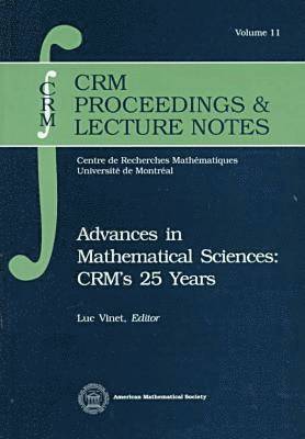 Advances in Mathematical Sciences - CRM's 25 Years 1