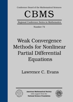 Lawrence C. Evans - Weak Convergence Methods for Nonlinear Partial Differential Equations, Häftad