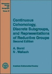 Continuous Cohomology, Discrete Subgroups and Representations of Reductive Groups