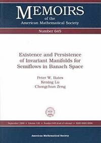 bokomslag Existence and Persistence of Invariant Manifolds for Semiflows in Banach Space