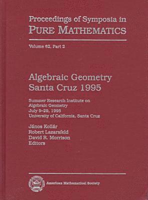 bokomslag Algebraic Geometry Santa Cruz 1995, Part 2