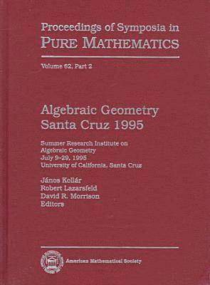 Algebraic Geometry Santa Cruz 1995, Part 2 1