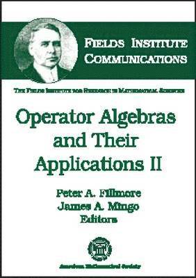 bokomslag Operator Algebras and Their Applications II