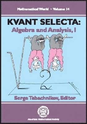 bokomslag Kvant Selecta: Algebra and Analysis, I