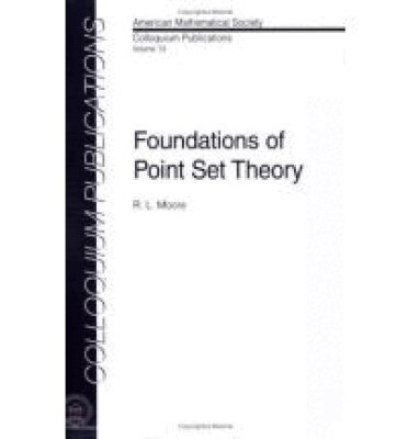 American Mathematical Society - Foundations of Point Set Theory, Häftad