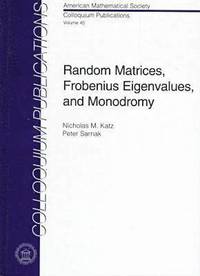 bokomslag Random Matrices, Frobenius Eigenvalues, and Monodromy