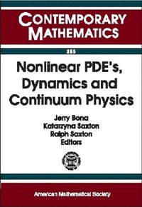 bokomslag Nonlinear PDEs, Dynamics and Continuum Physics