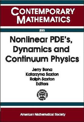 Nonlinear PDE's, Dynamics and Continuum Physics 1