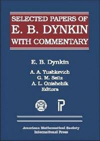 bokomslag Selected Papers of E. B. Dynkin with Commentary