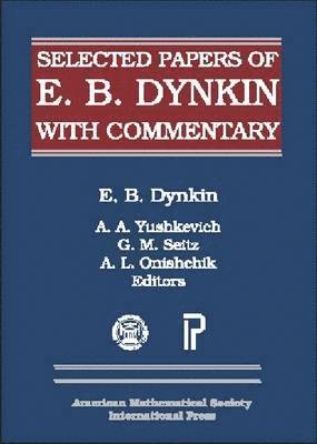 Selected Papers of E. B. Dynkin with Commentary 1
