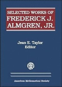 bokomslag Selected Works of Frederick J. Almgren, Jr