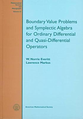 bokomslag Boundary Value Problems and Symplectic Algebra for Ordinary Differential and Quasi-differential Operators