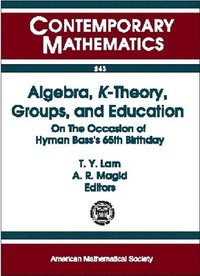 bokomslag Algebra, K-theory, Groups and Education