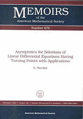 Asymptotics for Solutions of Linear Differential Equations Having Turning Points with Applications 1