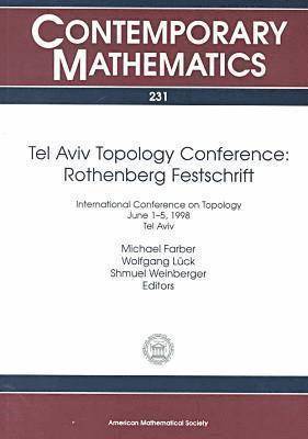 Tel Aviv Topology Conference: Rothenberg Festschrift 1