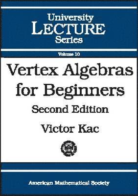 Vertex Algebras for Beginners 1