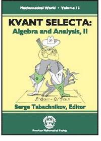bokomslag Kvant Selecta: Algebra and Analysis, II