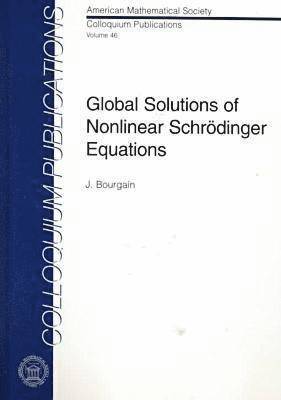 Global Solutions of Nonlinear Schr&ouml;dinger Equations 1