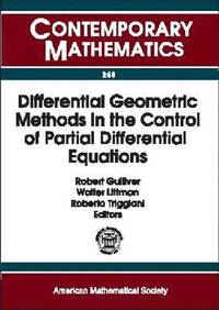 bokomslag Differential Geometric Methods in the Control of Partial Differential Equations