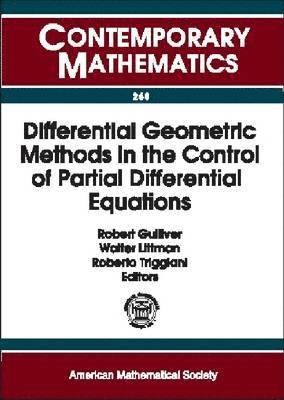 bokomslag Differential Geometric Methods in the Control of Partial Differential Equations