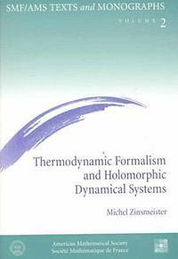 bokomslag Thermodynamic Formalism and Holomorphic Dynamical Systems