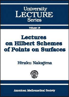 bokomslag Lectures on Hilbert Schemes of Points on Surfaces