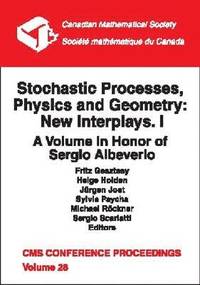 bokomslag Stochastic Processes, Physics and Geometry: New Interplays. I: A Volume in Honor of Sergio Albeverio