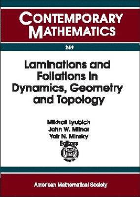 Laminations and Foliations in Dynamics, Geometry, and Topology, Häftad