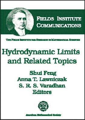 Hydrodynamic Limits and Related Topics, Inbunden