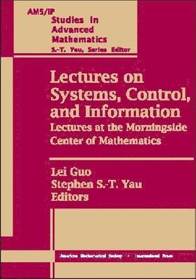 bokomslag Lectures on Systems, Control, and Information