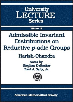 bokomslag Admissible Invariant Distributions on Reductive P-adic Groups