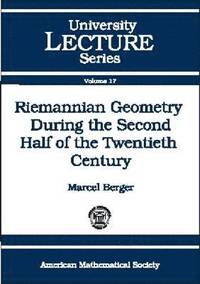 bokomslag Riemannian Geometry During the Second Half of the Twentieth Century