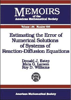 Estimating the Error of Numerical Solutions of Systems of Reaction-Diffusion Equations 1