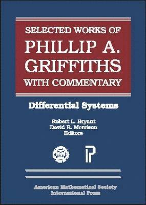 bokomslag Collected Works of Phillip A Griffiths with Commentary: Collected Works of Phillip A Griffiths with Commentary