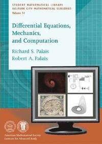 bokomslag Differential Equations, Mechanics, and Computation
