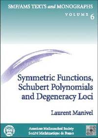 bokomslag Symmetric Functions, Schubert Polynomials and Degeneracy Loci
