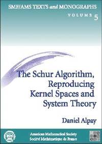 bokomslag The Schur Algorithm, Reproducing Kernel Spaces and System Theory