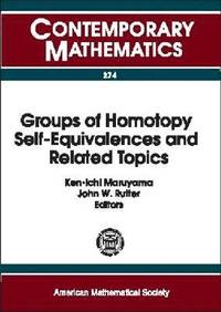 bokomslag Groups of Homotopy Self-Equivalences and Related Topics
