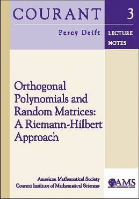 American Mathematical Society - Orthogonal Polynomials and Random Matrices, Häftad
