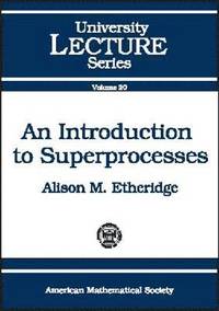 bokomslag An Introduction to Superprocesses