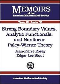 bokomslag Strong Boundary Values, Analytic Functionals, and Nonlinear Paley-Wiener Theory