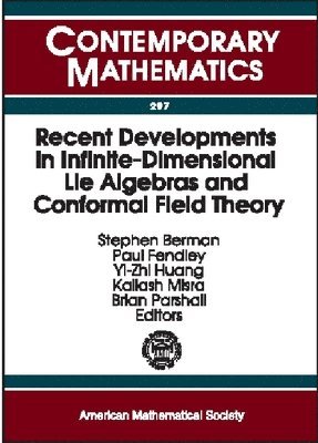 bokomslag Recent Developments in Infinite-dimensional Lie Algebras and Conformal Field Theory