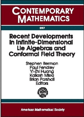 bokomslag Recent Developments in Infinite-Dimensional Lie Algebras and Conformal Field Theory