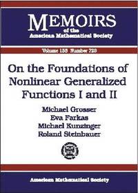bokomslag On the Foundations of Nonlinear Generalized Functions I and II