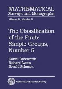 bokomslag The Classification of the Finite Simple Groups, Number 5