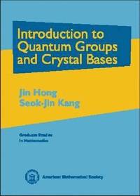 bokomslag Introduction to Quantum Groups and Crystal Bases