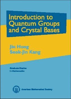 bokomslag Introduction to Quantum Groups and Crystal Bases