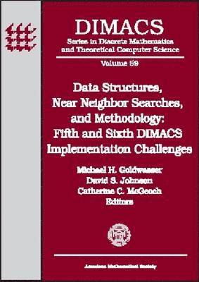 bokomslag Data Structures, Near Neighbor Searches, and Methodology: Fifth and Sixth DIMACS Implementation Challenges