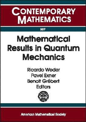 Mathematical Results in Quantum Mechanics 1