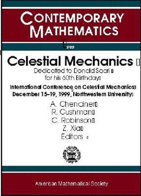 Celestial Mechanics: Dedicated to Donald Saari for his 60th Birthday 1